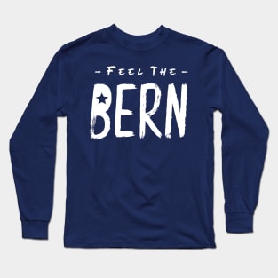 Feel the Bern Long Sleeve T-Shirt